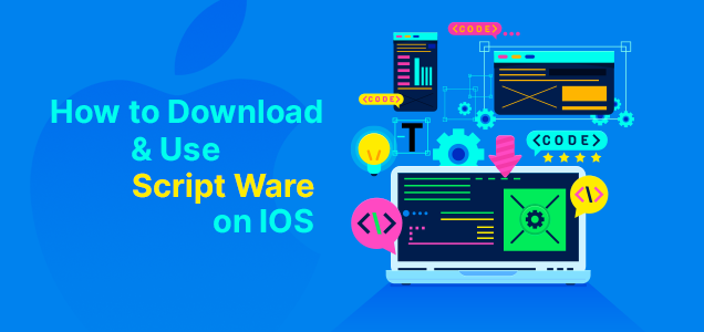 How to Download and Use Script Ware on iOS?
