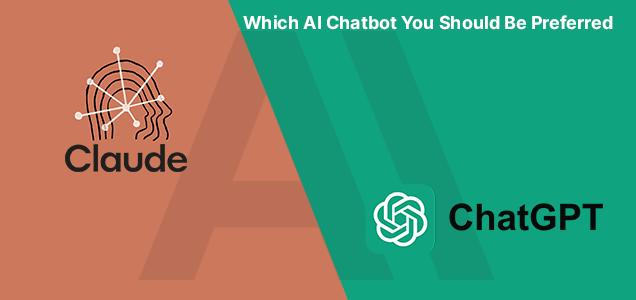 Claude vs Chatgpt: Which AI Chatbot You Should Be Preferred