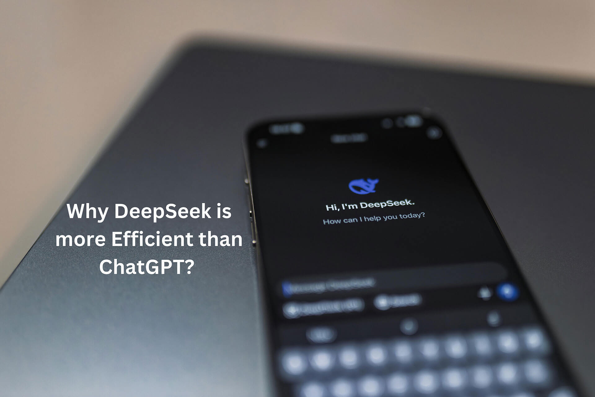 Why DeepSeek is more Efficient than ChatGPT? A Detailed Comparison